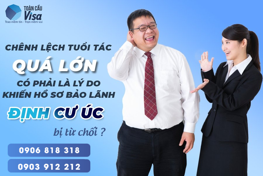 Chênh lệch quá nhiều tuổi có phải lý do khiến hồ sơ định cư bị từ chối?