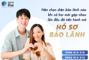 Nên chọn diện bảo lãnh nào khi cả hai gặp nhau lần đầu đã mở hồ sơ?